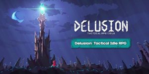 Delusion: Tactical Idle RPG APK 1